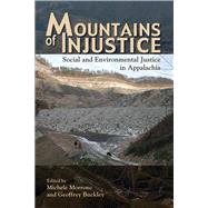 Mountains of Injustice by Morrone, Michele; Buckley, Geoffrey L.; Davis, Donald Edward; Purdy, Jedediah S. (AFT), 9780821420430