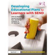Developing Educational Plans for Learners with SEND by Darleen Matoe Grimsby, 9781032980430