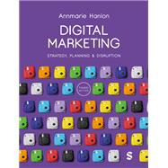 Digital Marketing: Strategy, Planning & Disruption by Annmarie Hanlon, 9781529680430