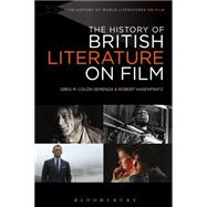 The History of British Literature on Film, 1895-2015 by Semenza, Greg M. Coln; Hasenfratz, Bob; Hasenfratz, Bob; Semenza, Greg M. Coln, 9781623560430