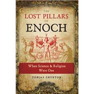 The Lost Pillars of Enoch by Churton, Tobias, 9781644110430