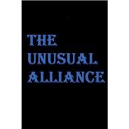 The Unusual Alliance by DeLeon, Anthony, 9781667800431