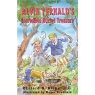 Alvin Fernald's Incredible Buried Treasure by Hicks, Clifford B., 9781930900431