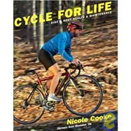 Cycle for Life Bike and Body Health and Maintenance by Cooke, Nicole, 9780789210432