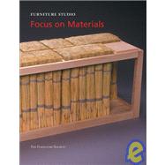 Focus on Materials : Annual Journal of the Furniture Society by Unknown, 9780967100432
