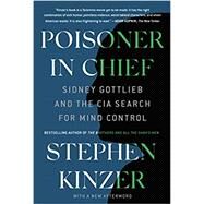 Poisoner in Chief by Kinzer, Stephen, 9781250140432
