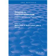 Advances in Psychopharmacology: Improving Treatment Response by Gold,Mark S., 9781315890432