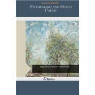 Enthusiasm and Other Poems by Moodie, Susanna, 9781505350432