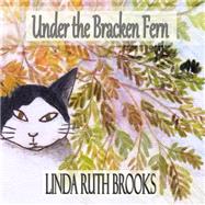 Under the Bracken Fern by Brooks, Linda Ruth, 9781517230432