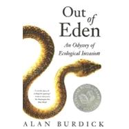 Out of Eden An Odyssey of Ecological Invasion by Burdick, Alan, 9780374530433