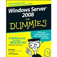 Windows Server 2008 For Dummies by Tittel, Ed; Korelc, Justin, 9780470180433