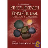 The Handbook of Ethical Research with Ethnocultural Populations and Communities by Joseph E. Trimble, 9780761930433