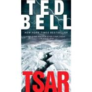 Tsar A Thriller by Bell, Ted, 9781416550433