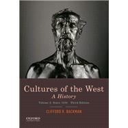 Cultures of the West A History, Volume 2: Since 1350 by Backman, Clifford R., 9780190070434