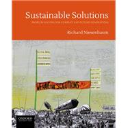 Sustainable Solutions Problem Solving for Current and Future Generations by Niesenbaum, Richard A., 9780199390434