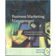 Business Marketing Management A Strategic View of Industrial and Organizational Markets by Hutt, Michael D.; Speh, Thomas W., 9780324190434