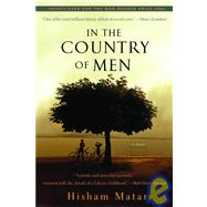 In the Country of Men by MATAR, HISHAM, 9780385340434