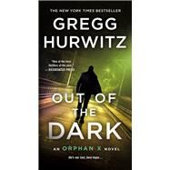 Out of the Dark by Hurwitz, Gregg, 9781250120434