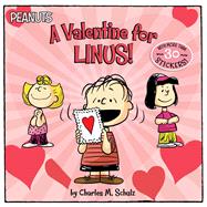 A Valentine for Linus! by Schulz, Charles  M.; Cooper, Jason; Jeralds, Scott, 9781534420434