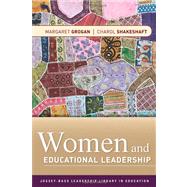 Women and Educational Leadership by Grogan, Margaret; Shakeshaft, Charol, 9780470470435