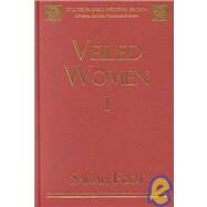 Veiled Women: Volume I: The Disappearance of Nuns from Anglo-Saxon England by Foot,Sarah, 9780754600435