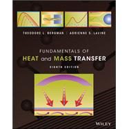 Fundamentals of Heat and Mass Transfer, Eighth Edition WileyPLUS Student Package by Frank P. Incropera; David P. DeWitt; Theodore L. Bergman; Adrienne S. Lavine, 9781119220435
