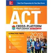McGraw-Hill Education ACT 2018 Cross-Platform Prep Course by Dulan, Steven, 9781260010435