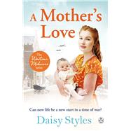 A Mother's Love by Styles, Daisy, 9781405950435