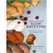 Seasonal Slow Knitting...,Thiessen, Hannah,9781419740435