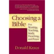 Choosing a Bible by Kraus, Donald, 9781596270435