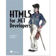 HTML5 for .NET Developers by Jackson, Jim, II; Gilman, Ian, 9781617290435