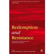 Redemption and Resistance The Messianic Hopes of Jews and Christians in Antiquity by Bockmuehl, Markus; Carleton Paget, James, 9780567030436