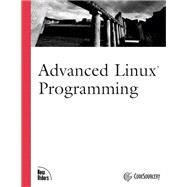 Advanced Linux Programming by CodeSourcery,, LLC; Mitchell, Mark L.; Samuel, Alex; Oldham, Jeffrey, 9780735710436