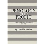 Penology for Profit by Walker, Donald R., 9781585440436