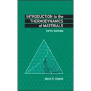Introduction to the Thermodynamics of Materials, Fifth Edition by Gaskell; David R., 9781591690436