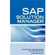 Sap Solution Manager Interview Questions : SAP Solution Manager Certification Review by Sanchez-clark, Terry, 9781603320436