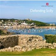 Defending Scilly by Bowden, Mark; Brodie, Allan, 9781848020436
