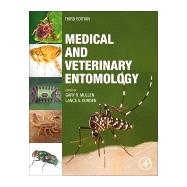 Medical and Veterinary Entomology by Mullen, Gary R.; Durden, Lance A., 9780128140437