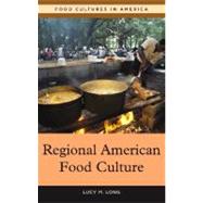 Regional American Food Culture by Long, Lucy M., 9780313340437