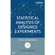 Statistical Analysis of Designed Experiments Theory and Applications by Tamhane, Ajit C., 9780471750437