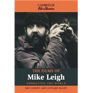 The Films of Mike Leigh by Ray Carney , Leonard Quart, 9780521480437