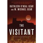 The Visitant Book I of the Anasazi Mysteries by Gear, Kathleen O'Neal; Gear, W. Michael, 9780765330437