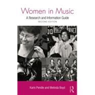 Women in Music: A Research and Information Guide by Pendle; Karin, 9781138870437