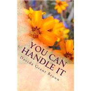 You Can Handle It by Brown, Davida Grant, 9781502950437