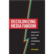 Decolonizing Media Fandom by Divya Garg, 9781685970437
