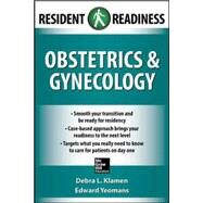 Resident Readiness Obstetrics and Gynecology by Klamen, Debra; Yeomans, Edward; Kilpatrick, Charlie, 9780071780438