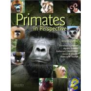 Primates in Perspective by Campbell, Christina; Fuentes, Agustin; MacKinnon, Katherine; Bearder, Simon; Stumpf, Rebecca, 9780195390438