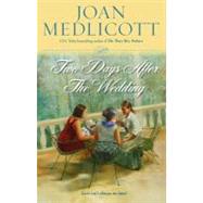Two Days After the Wedding by Medlicott, Joan, 9780743470438