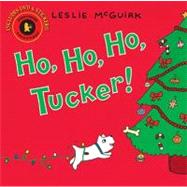 Ho, Ho, Ho, Tucker!: Candlewick Storybook Animations by McGuirk, Leslie; McGuirk, Leslie, 9780763650438