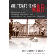 Whitewashing War by Leahey, Christopher R., 9780807750438